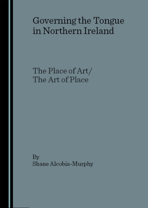 Cover image for book Governing the Tongue in Northern Ireland
