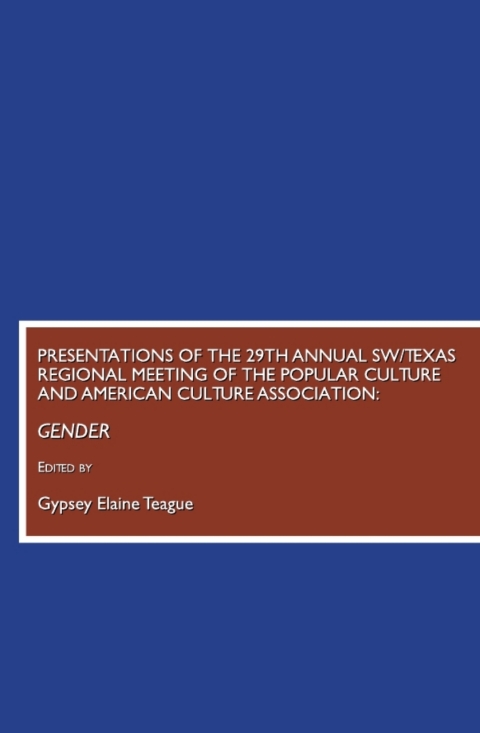 Cover image for book Presentations of the 29th Annual SW/Texas Regional Meeting of the Popular Culture and American Culture Association
