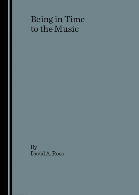 Cover image for book Being in Time to the Music