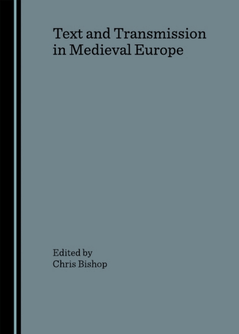 Cover image for book Text and Transmission in Medieval Europe