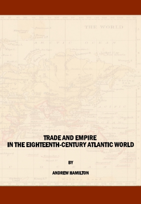 Cover image for book Trade and Empire in the Eighteenth-Century Atlantic World