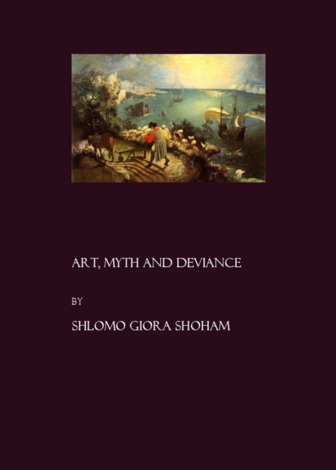 Cover image for book Art, Myth and Deviance