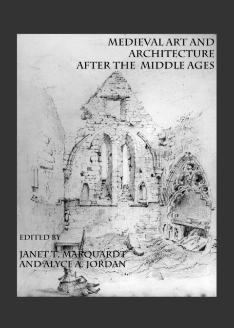 Cover image for book Medieval Art and Architecture after the Middle Ages
