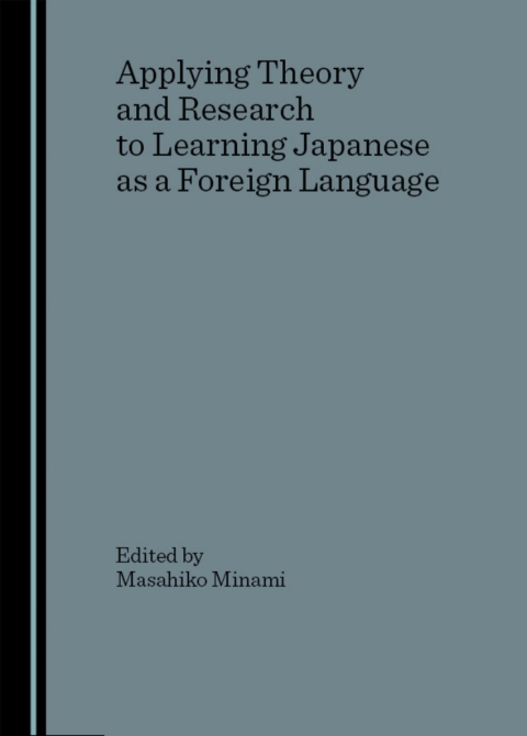 Cover image for book Applying Theory and Research to Learning Japanese as a Foreign Language