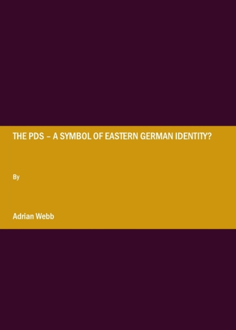 Cover image for book The PDS – A symbol of eastern German identity?