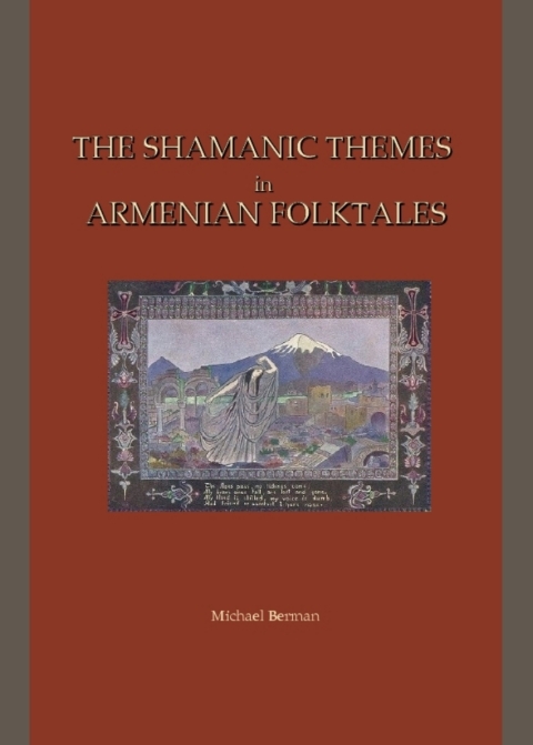 Cover image for book The Shamanic Themes in Armenian Folktales