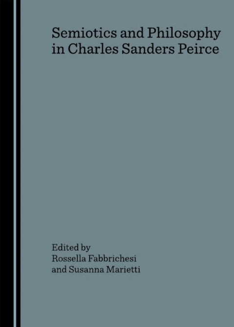 Cover image for book Semiotics and Philosophy in Charles Sanders Peirce