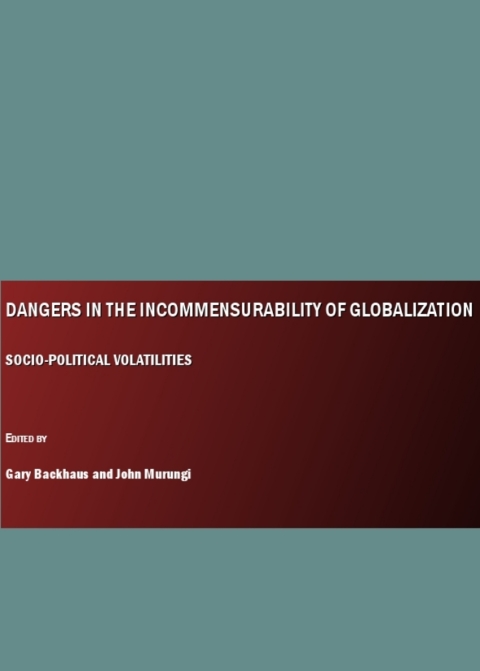 Cover image for book Dangers in the Incommensurability of Globalization
