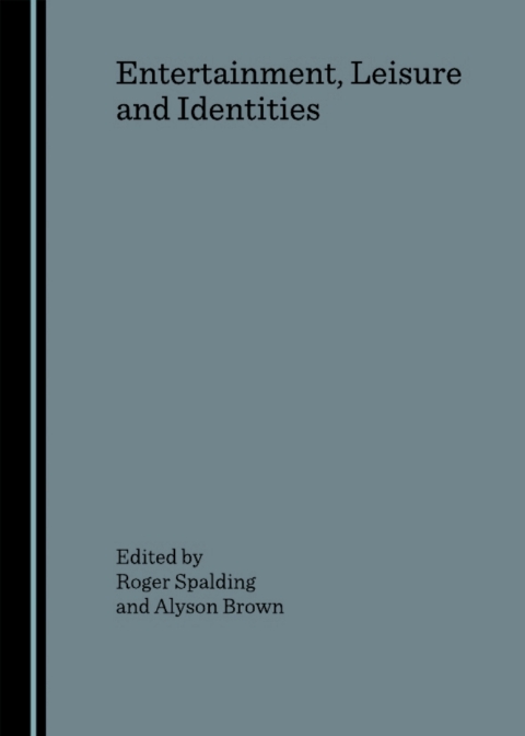 Cover image for book Entertainment, Leisure and Identities