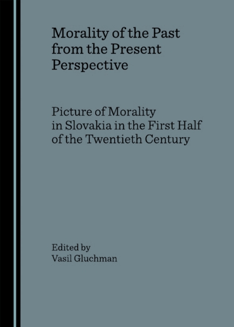 Cover image for book Morality of the Past from the Present Perspective