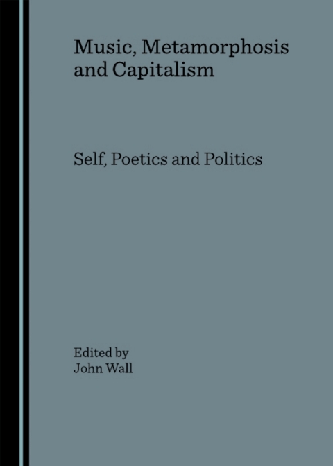 Cover image for book Music, Metamorphosis and Capitalism