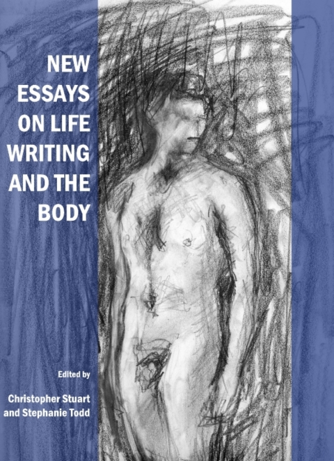 Cover image for book New Essays on Life Writing and the Body