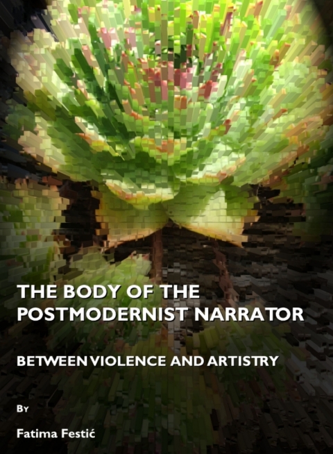 Cover image for book The Body of the Postmodernist Narrator
