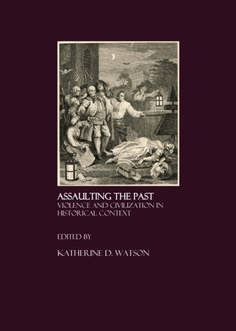 Cover image for book Assaulting the Past