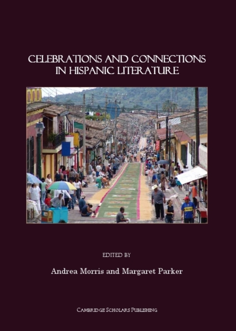 Cover image for book Celebrations and Connections in Hispanic Literature