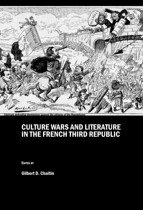 Cover image for book Culture Wars and Literature in the French Third Republic