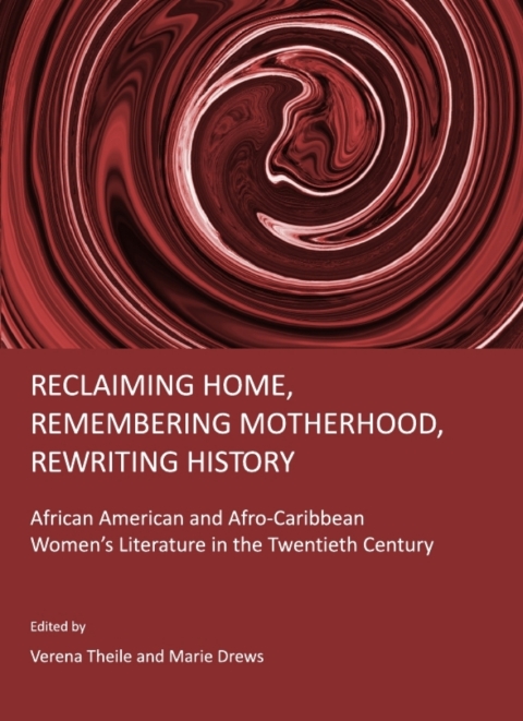 Cover image for book Reclaiming Home, Remembering Motherhood, Rewriting History