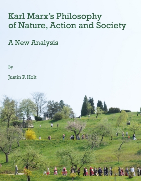 Cover image for book Karl Marx’s Philosophy of Nature, Action and Society