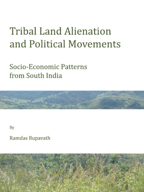 Cover image for book Tribal Land Alienation and Political Movements