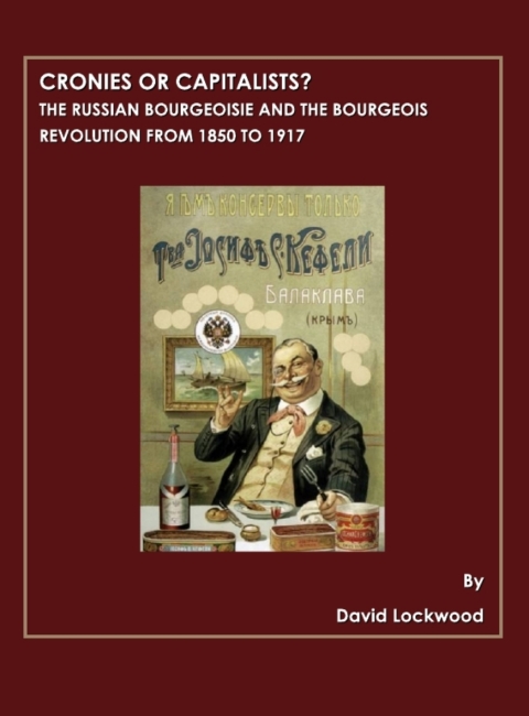 Cover image for book Cronies or Capitalists?  The Russian Bourgeoisie and the Bourgeois Revolution from 1850 to 1917