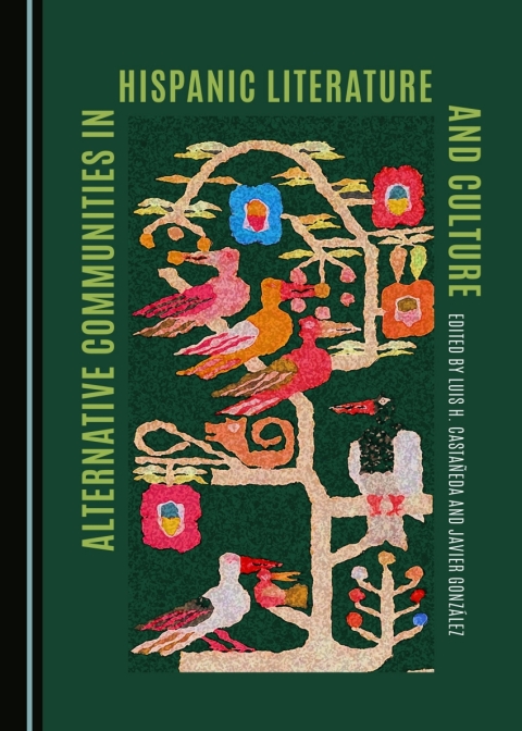 Cover image for book Alternative Communities in Hispanic Literature and Culture