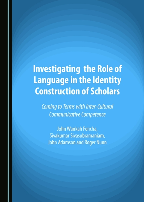 Cover image for book Investigating the Role of Language in the Identity Construction of Scholars