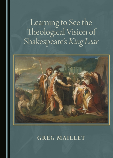 Cover image for book Learning to See the Theological Vision of Shakespeare's King Lear