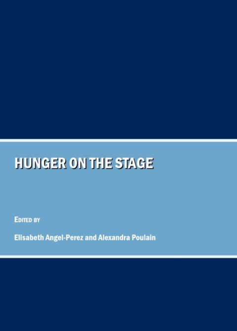 Cover image for book Hunger on the Stage
