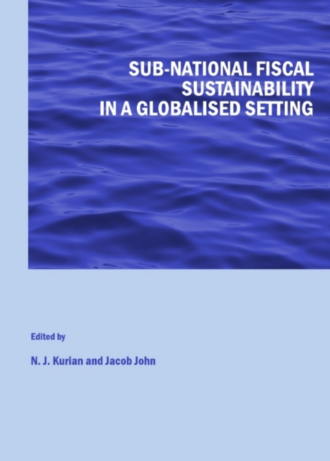 Cover image for book Sub-national Fiscal Sustainability in a Globalised Setting