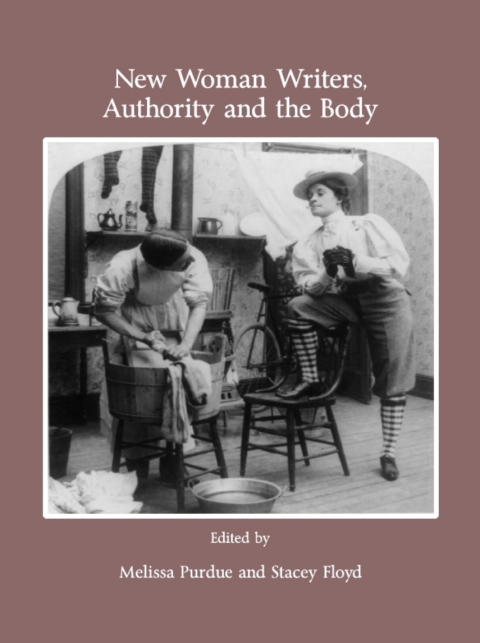 Cover image for book New Woman Writers, Authority and the Body