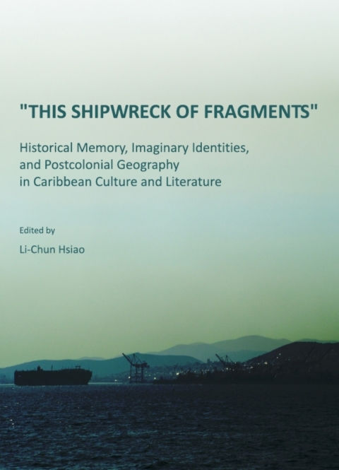 Cover image for book "This Shipwreck of Fragments"