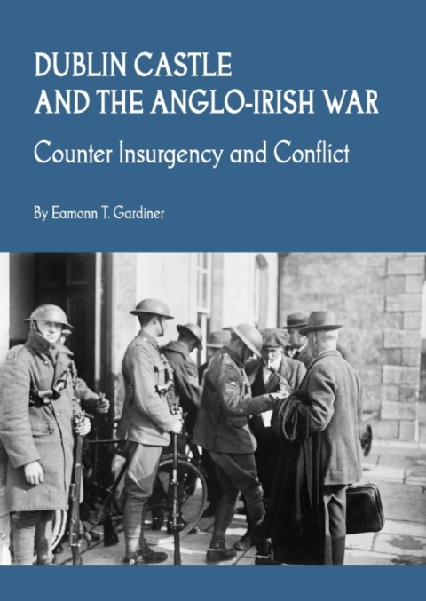 Cover image for book Dublin Castle and the Anglo-Irish War