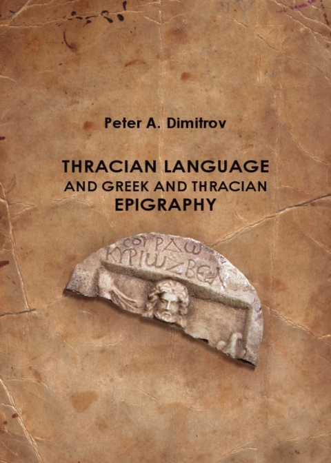 Cover image for book Thracian Language and Greek and Thracian Epigraphy