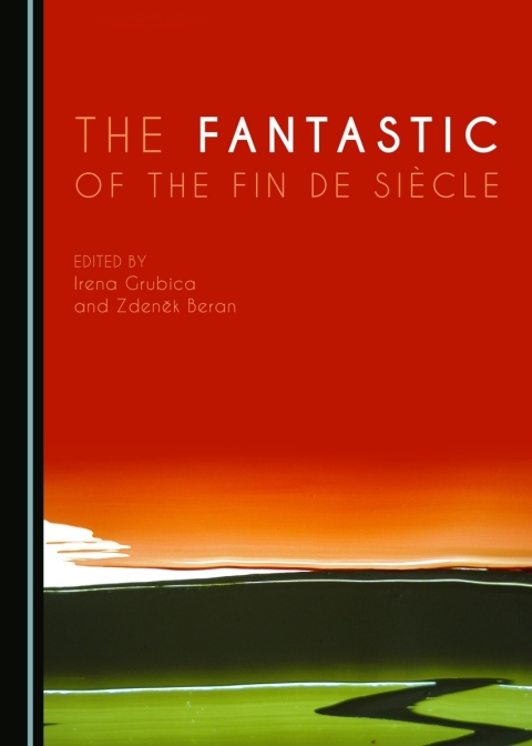 Cover image for book The Fantastic of the Fin de Siècle
