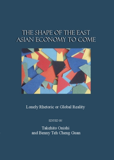 Cover image for book The Shape of the East Asian Economy to Come