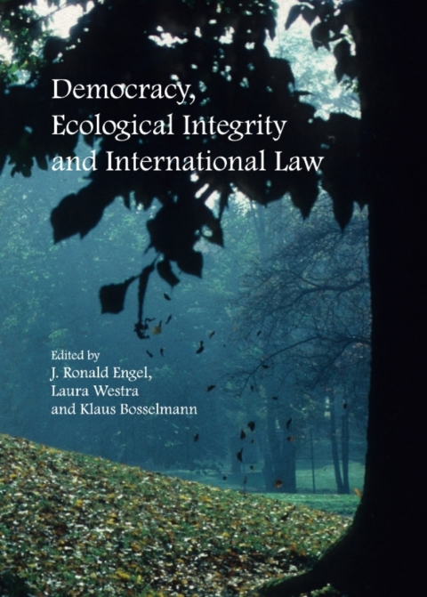 Cover image for book Democracy, Ecological Integrity and International Law