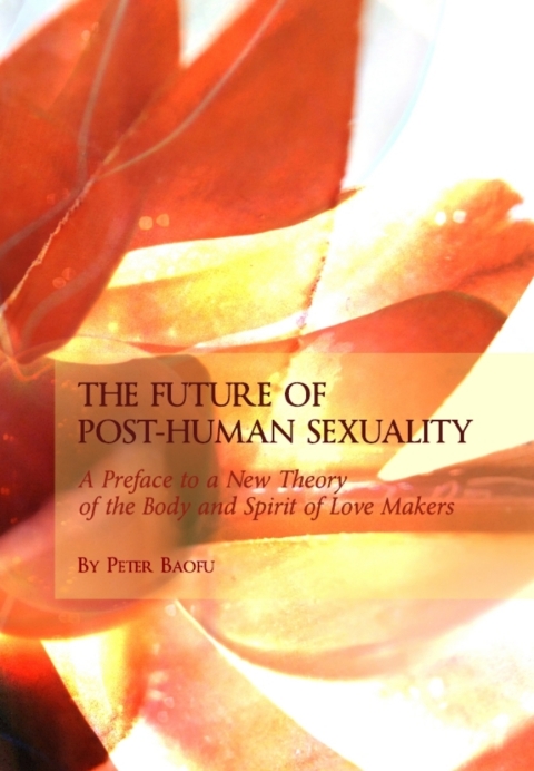 Cover image for book The Future of Post-Human Sexuality