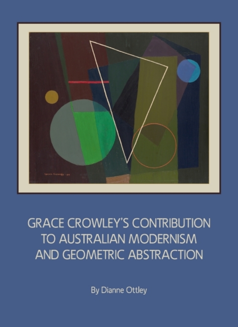 Cover image for book Grace Crowley’s Contribution to Australian Modernism and Geometric Abstraction