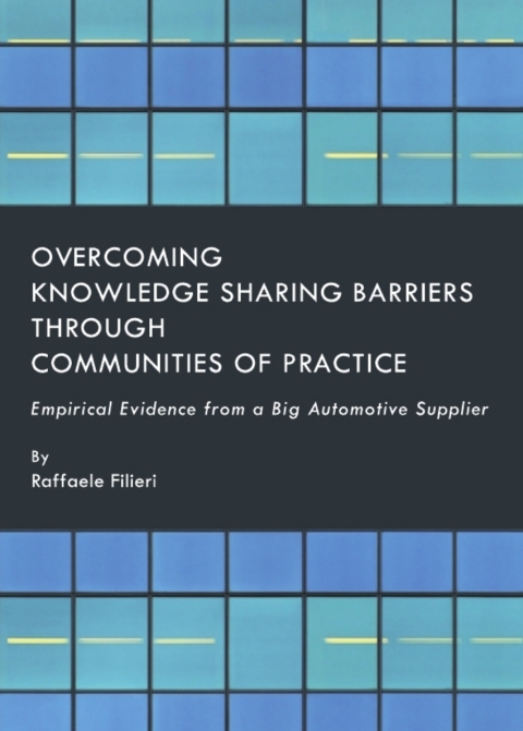 Cover image for book Overcoming Knowledge Sharing Barriers through Communities of Practice