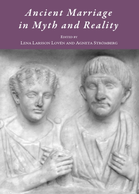 Cover image for book Ancient Marriage in Myth and Reality