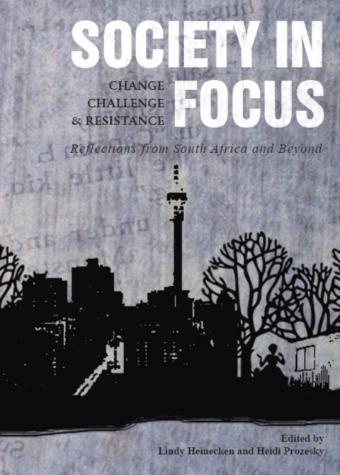 Cover image for book Society in Focus—Change, Challenge and Resistance