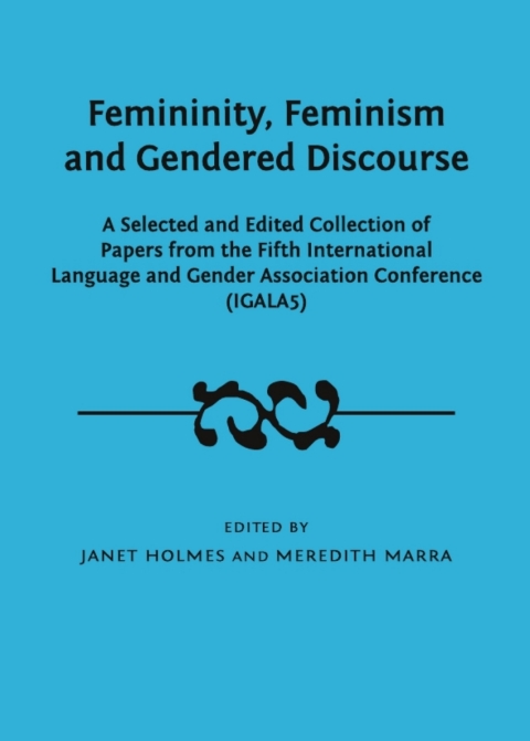 Cover image for book Femininity, Feminism and Gendered Discourse