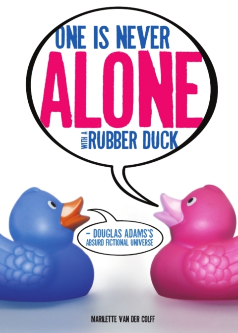 Cover image for book One is Never Alone with a Rubber Duck
