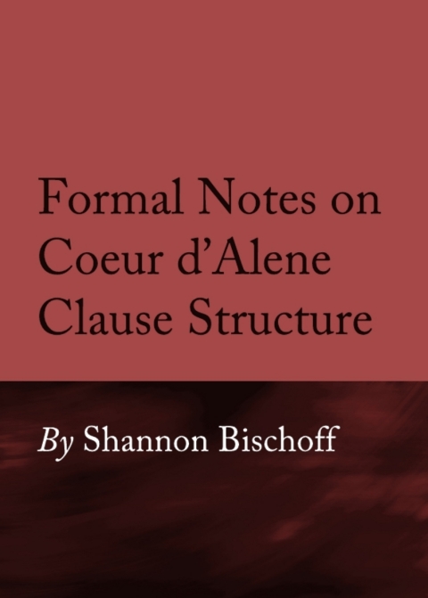 Cover image for book Formal Notes on Coeur d’Alene Clause Structure