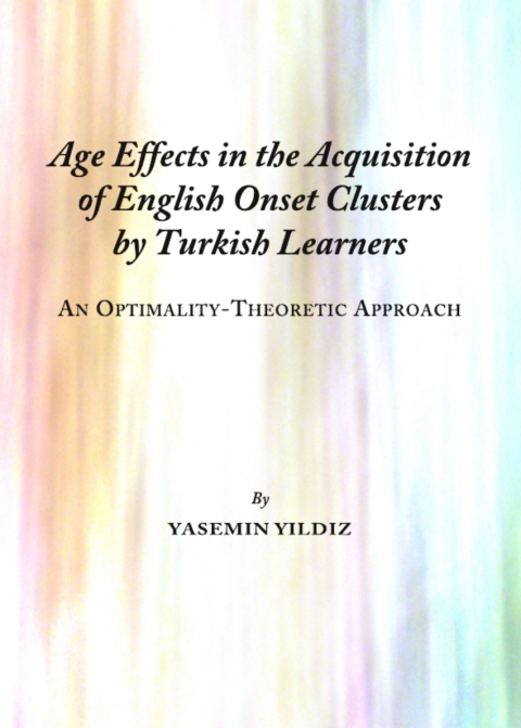 Cover image for book Age Effects in the Acquisition of English Onset Clusters by Turkish Learners