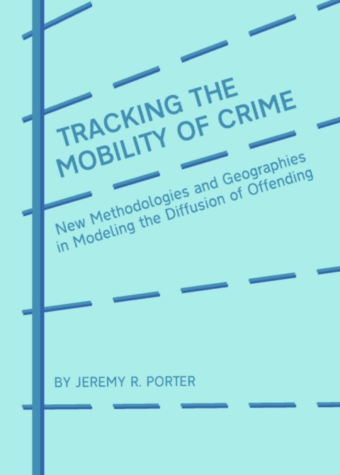 Cover image for book Tracking the Mobility of Crime