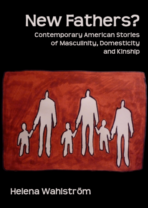 Cover image for book New Fathers? Contemporary American Stories of Masculinity, Domesticity and Kinship