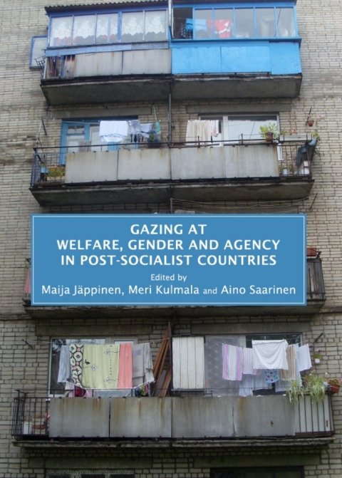 Cover image for book Gazing at Welfare, Gender and Agency in Post-socialist Countries