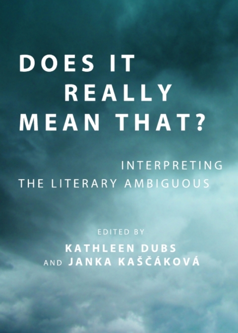 Cover image for book Does It Really Mean That? Interpreting the Literary Ambiguous