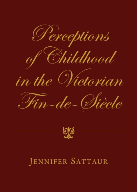 Cover image for book Perceptions of Childhood in the Victorian Fin-de-Siècle